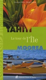 Dominique Maury et Hinarai Rouleau - Tahiti-Moorea - Le tour de l'île.