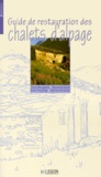 Yves Brugiere - Guide De Restauration Des Chalets D'Alpage.