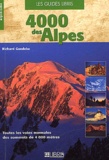 Richard Goedeke - 4000 des Alpes - Toutes les voies normales des sommets de 4000 mètres.