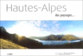 Bertrand Bodin et Marianne Boilève - Hautes-Alpes - Des paysages....
