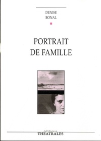 Denise Bonal - Portrait de famille.
