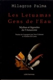 Milagros Palma - Les Letuamas, gens de l'eau - Mythes et légendes de l'Amazonie.