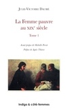 Julie-Victoire Daubié - La Femme Pauvre Au Xixeme Siecle. Tome 1, 1866, Condition Economique.