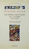 Evelyne Accad - Des femmes, des hommes et la guerre - Fiction et réalité au Proche-Orient.