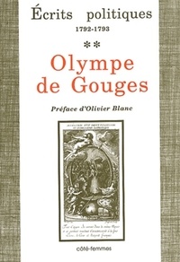 Olympe de Gouges - Ecrits politiques - Tome 2, 1792-1793.