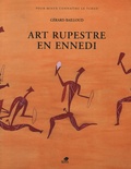 Gérard Bailloud - Art rupestre en Ennedi.