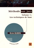 Michel Goldberg - Méthode sax jazz - Volume 1, Les techniques de base. 1 CD audio