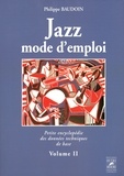 Philippe Baudoin - Jazz mode d'emploi - Petite encycloplédie des données techniques de base Volume 2.