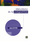 Daniel Goyone - Abécédaire de la composition.