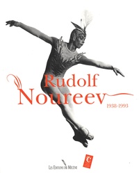 Claude Blum et Martine Kahane - Rudolf Noureev - 1938-1993, Costumes et photographies.