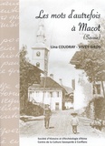 Lina Coudray-Vivet-Gros - Les mots d'autrefois à Macot (Savoie).