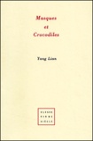 Lian Yang - Masques Et Crocodiles.