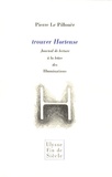 Pierre Le Pillouër - Trouver Hortense - Journal de lecture à la lettre des Illuminations.