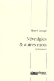 Hervé Lesage - Névralgies et autres mots (aphorismes).