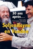 Philippe de Villiers et Dominique Souchet - Soljenitsyne en Vendée - 30 ans après....