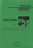 Hugo Claus - Escal-Vigor.
