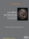  Triboulet - La Farce de Pathelin et autres pièces homosexuelles.