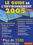 Valérie Courtois et  Collectif - Le Guide de l'environnement 2005.