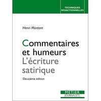 Henri Montant - Commentaires et humeurs - L'écriture satirique.