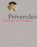 Louise Izis-Bidermanas et Jacques Prévert - Charmes De Londres.
