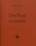 Jérôme Prieur - Chez Proust en tournant - Journal de tournage.
