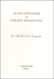 Gérard Traquandi et Alain Coulange - La Ville Dort Dans La Pensee.