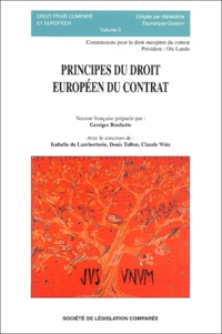 Georges Rouhette - Principes du droit européen du contrat.