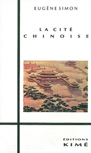 G Simon - La cité chinoise.