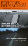 Carlo de Tricornot de Rose et Xavier Boniface - Revue des deux Mondes N° 3, Mars 2006 : Mémoire perdue, histoires retrouvées.