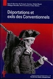 François Antoine et Michel Biard - Déportations et exils des Conventionnels.