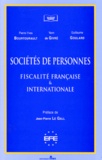 Guillaume Goulard et Pierre-Yves Bourtourault - Societes De Personnes. Fiscalite Francaise Et Internationale.