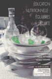 Laurence Legrand et  Collectif - Education Nutritionnelle : Equilibres A La Carte.