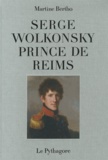 Martine Bertho - Serge Wolkonsky, prince de Reims.