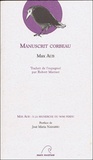 Max Aub - Manuscrit corbeau suivi de Le cimetière de Djelfa.