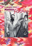Jean-Pierre Barou - Collioure 1905 - Matisse fauve.