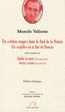 Manolo Valiente - Un "vilain rouge" dans le Sud de la France - Suivi de Sable et vent, édition bilingue.