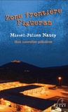 Michel-Julien Naudy - Zone frontière, Figueras.