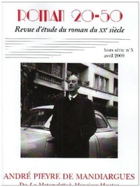 Yves Baudelle et Caecilia Ternisien - Roman 20-50 N° 5 Hors-série, Avr : André Pieyre de Mandiargues - De La Motocyclette à Monsieur Mouton.