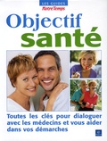 Olivier Calon et Elisabeth Andréani - Objectif santé.