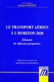 Jacques Pavaux - Transport Aerien A L'Horizon 2020. Elements De Reflexion Prospective.
