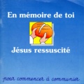  Collectif - En Memoire De Toi Jesus Ressuscite. Pour Commencer A Communier.