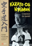 Gichin Funakoshi - Karate-Do Nyumon. L'Essence Du Karate.