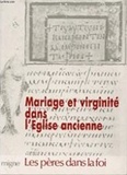  Gallimard loisirs - Mariage et virginité dans l'Eglise ancienne.