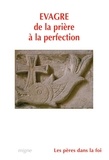  Evagre le Pontique - De la prière à la perfection.