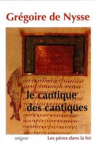  Grégoire de Nysse - Le Cantique des cantiques.