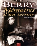 Daniel Bernard - Berry. Memoires D'Un Terroir.