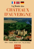  Collectif - La Route Des Chateaux D'Auvergne.