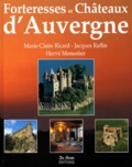 Jacques Raflin et Hervé Monestier - Forteresses et châteaux d'Auvergne.