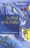 Bruno Doucey - Le Prof et le Poète.
