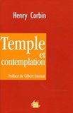 Henry Corbin - Temple et contemplation.